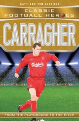 Carragher (Classic Football Heroes) - Collect Them All! - Matt &amp Oldfield;  Tom, Ultimate Football Heroes