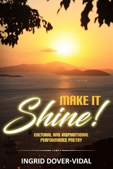 Make It Shine! - Ingrid Dover-Vidal