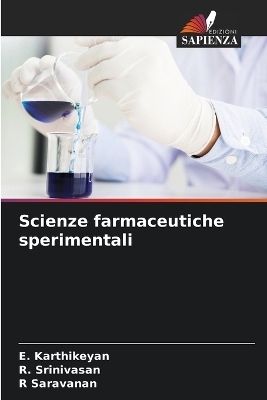 Scienze farmaceutiche sperimentali - E Karthikeyan, R Srinivasan, R Saravanan