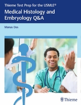 Thieme Test Prep for the USMLE&reg;: Medical Histology and Embryology Q&A - Manas Das