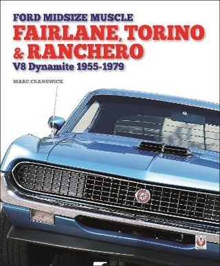 Ford Midsize Muscle – Fairlane, Torino & Ranchero