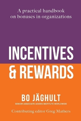Incentives and Rewards - Bo J&auml;ghult