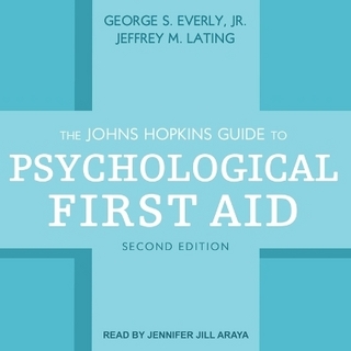 The Johns Hopkins Guide to Psychological First Aid, Second Edition