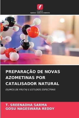 Prepara&ccedil;&atilde;o de Novas Azometinas Por Catalisador Natural - T Sreenadha Sarma, Gosu Nageswara Reddy
