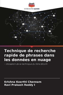Technique de recherche rapide de phrases dans les donn&eacute;es en nuage - Krishna Keerthi Chennam, Ravi Prakash Reddy I