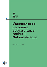 L'assurance de personnes et l'assurance sociale – Notions de base - Berufsbildungsverband d. Versicherungswirtschaft (VBV)
