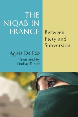 The Niqab in France - Agn&egrave;s De F&eacute;o