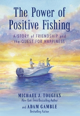 The Power of Positive Fishing