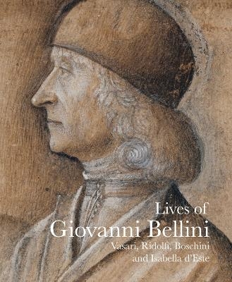 Lives of Giovanni Bellini - Giorgio Vasari, Carlo Ridolfi, Isabella d'Este