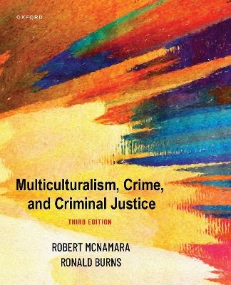 Multiculturalism, Crime, and Criminal Justice - Robert McNamara