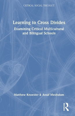 Learning to Cross Divides - Matthew Knoester, Assaf Meshulam