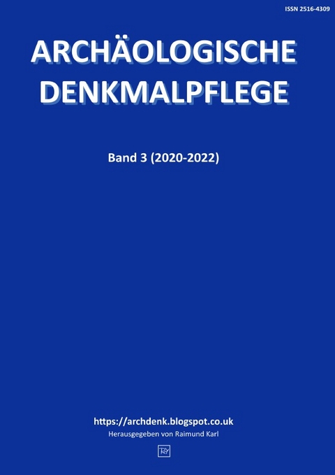 Arch&auml;ologische Denkmalpflege / Arch&auml;ologische Denkmalpflege 3 - Raimund Karl