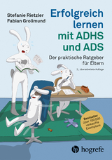 Erfolgreich lernen mit ADHS und ADS - Stefanie Rietzler, Fabian Grolimund