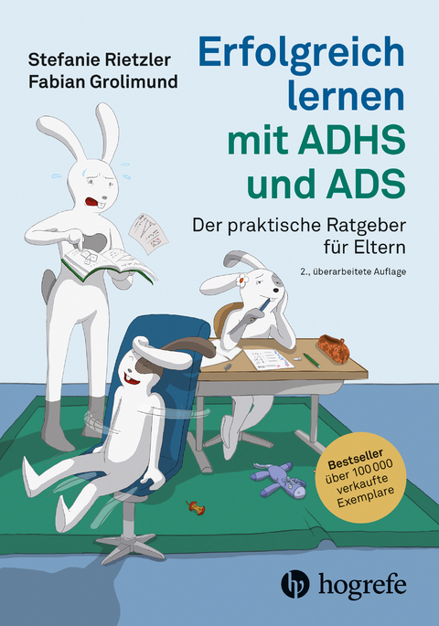 Erfolgreich lernen mit ADHS und ADS - Stefanie Rietzler, Fabian Grolimund