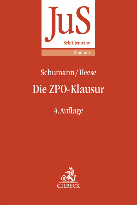 Die ZPO-Klausur - Ekkehard Schumann, Michael Heese