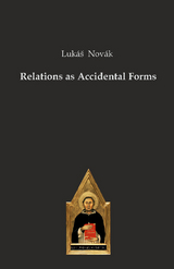Relations as Accidental Forms - Luk&aacute;&scaron; Nov&aacute;k