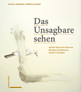 Das Unsagbare sehen - Saajid G. Zandolini, Thomas F. Allgäuer