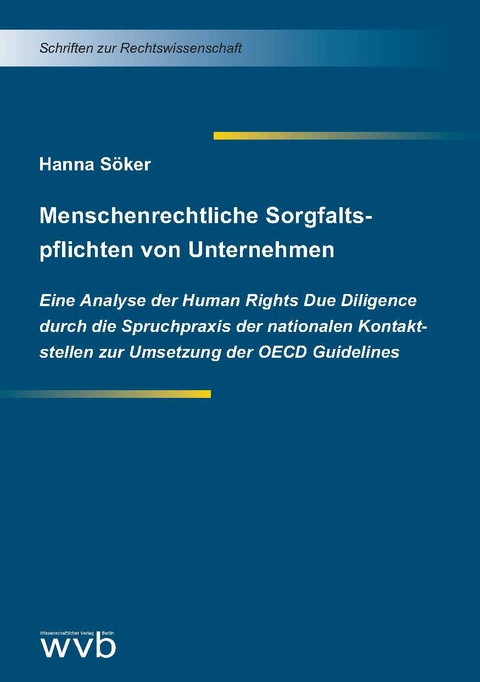 Menschenrechtliche Sorgfaltspflichten von Unternehmen - Hanna S&ouml;ker