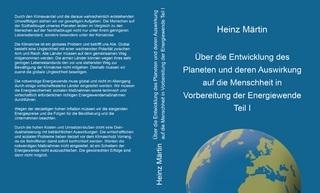 Über die Entwicklung des Planeten und deren Auswirkung auf die Menschheit in Vorbereitung der Energiewende Teil I