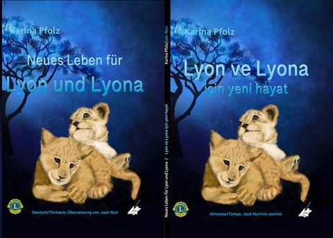 Neues Leben f&uuml;r Lyon und Lyona | Lyon ve Lyona i&ccedil;in yeni hayat - Karina Pfolz