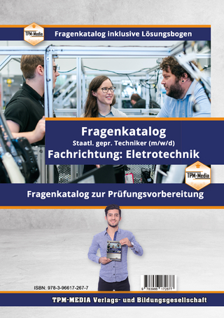 Staatl. gepr. Techniker Elektrotechnik - PRO Fragenkatalog (Buch-/Printversion) incl. Lösungsbogen