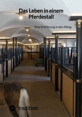 Das Leben in einem Pferdestall