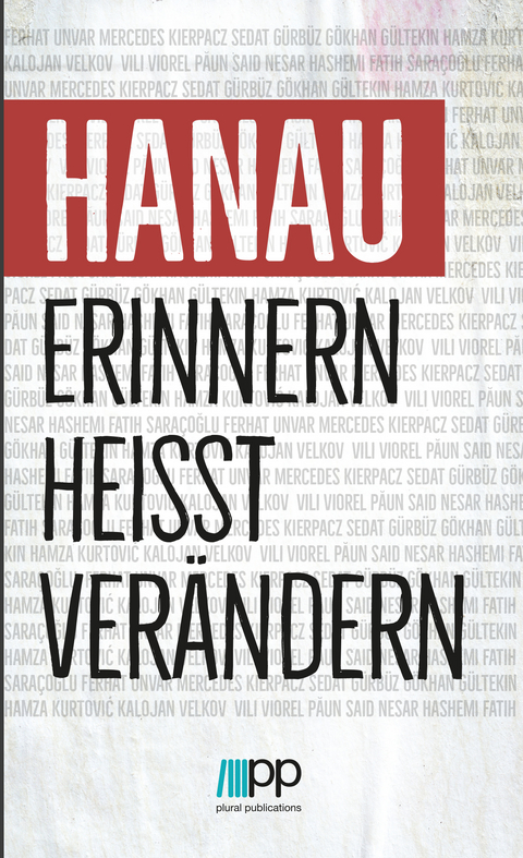 Hanau - Erinnern hei&szlig;t ver&auml;ndern