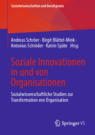 Soziale Innovationen in und von Organisationen
