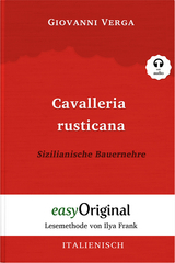 Cavalleria Rusticana / Sizilianische Bauernehre (Buch + Audio-CD) - Lesemethode von Ilya Frank - Zweisprachige Ausgabe Italienisch-Deutsch - Giovanni Verga