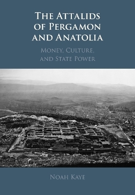 The Attalids of Pergamon and Anatolia