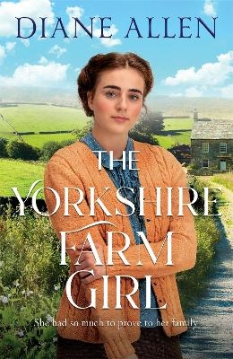The Yorkshire Farm Girl - Diane Allen