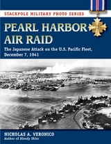 Pearl Harbor Air Raid -  Nicholas Veronico,  Nicholas A. Veronico