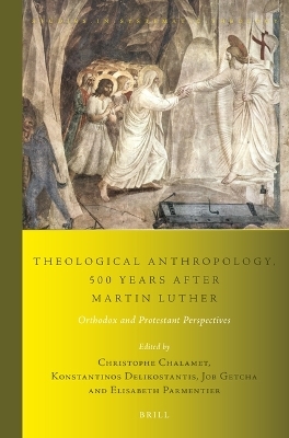 Theological Anthropology, 500 Years after Martin Luther - 