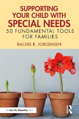 Supporting Your Child with Special Needs - Rachel Meixner