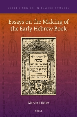 Essays on the Making of the Early Hebrew Book