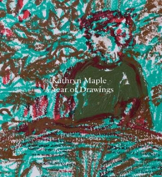 Kathryn Maple – A Year of Drawings
