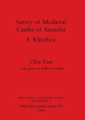 Survey of Medieval Castles of Anatolia