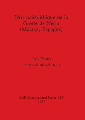 L' Art Paleolithique de la Grotte de Nerja (Malaga, Espagne)