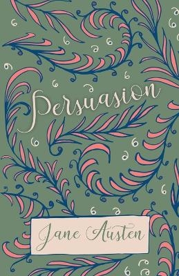 Persuasion - Jane Austen, Sarah Chauncey Woolsey