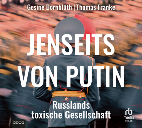 Jenseits von Putin - Gesine Dornbl&uuml;th, Thomas Franke