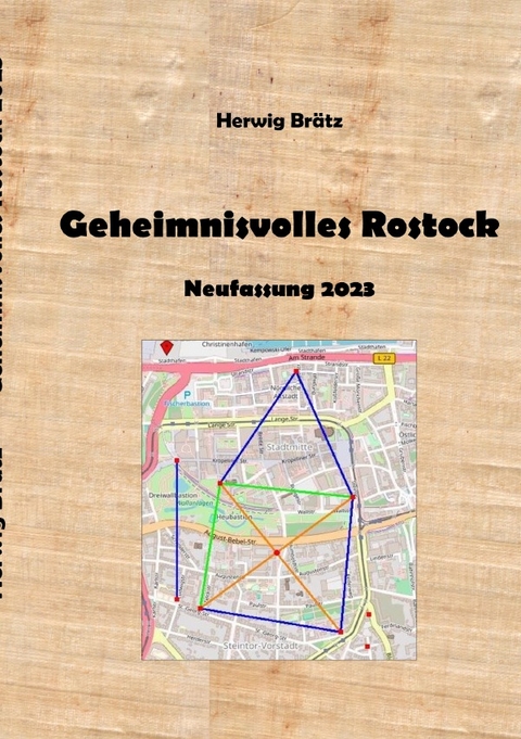 Geheimnisvolles Rostock - Herwig Br&auml;tz