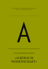 A &ndash; Albtraum Wissenschaft - Anne Christine Schmidt