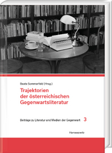 Trajektorien der &ouml;sterreichischen Gegenwartsliteratur - 