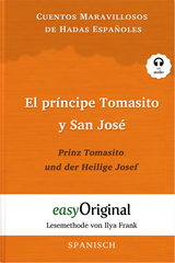 El pr&iacute;ncipe Tomasito y San Jos&eacute; / Prinz Tomasito und der Heilige Josef (Buch + Audio-CD) - Lesemethode von Ilya Frank - Zweisprachige Ausgabe Spanisch-Deutsch