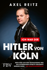 Ich war der Hitler von K&ouml;ln - Axel Reitz