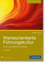 Werteorientierte F&uuml;hrungskultur - Rainer Kinast