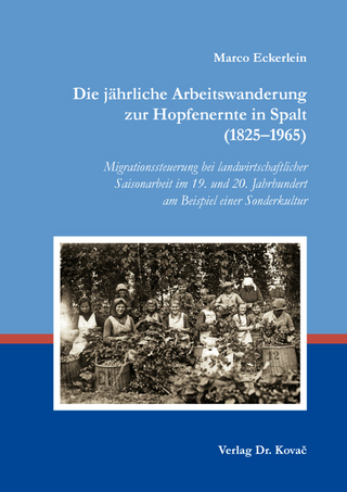 Die jährliche Arbeitswanderung zur Hopfenernte in Spalt (1825–1965)