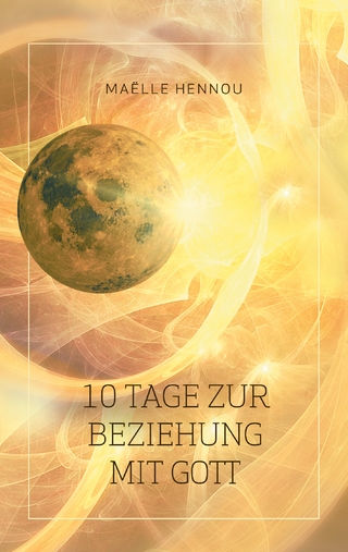 10 Tage zur Beziehung mit Gott