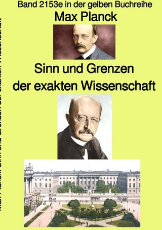 gelbe Buchreihe / Sinn und Grenzen der exakten Wissenschaft – Band 2153e in der gelben Buchreihe – Farbe – bei Jürgen Ruszkowski