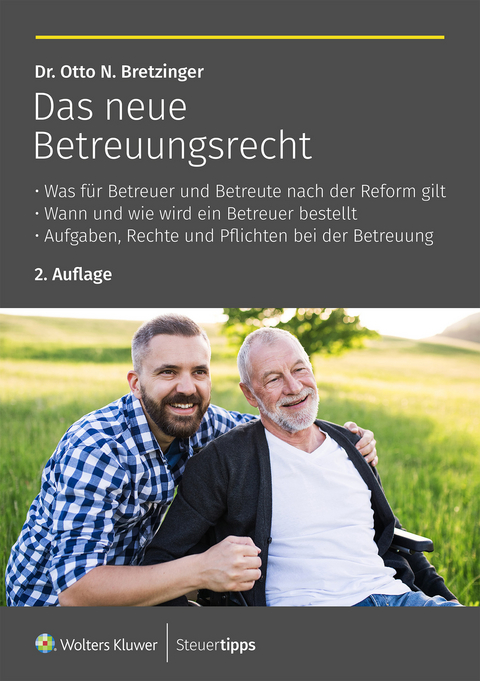 Das neue Betreuungsrecht - Otto N. Bretzinger